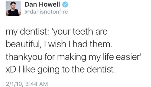 phantastic-dan:dan + ‘dentist’ tweets