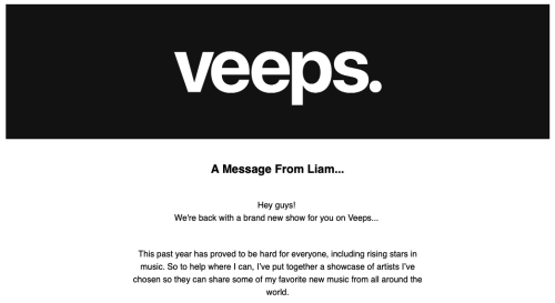 New Veeps showcase of artists hosted by Liam himself - 06.07