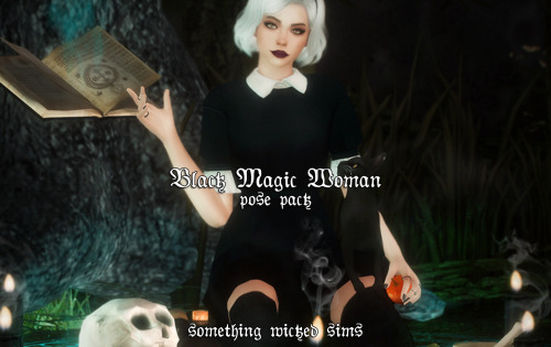 Something Wicked Sims  - Black Magic Woman PosesSimblreen gift #4 is a witchy pose pack inspired by 