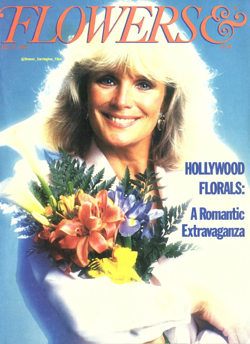 Linda Evans (Krystle, Dynasty) on the cover of the March 1986 issue of Flowers& magazine. It con