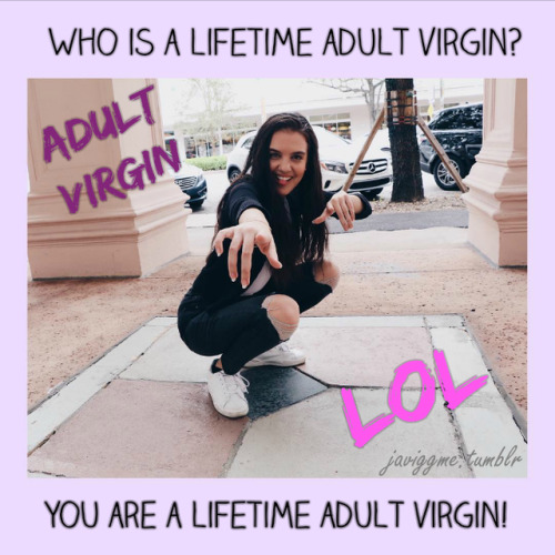 javiggme:Reblog if you are an adult virgin 30 yo