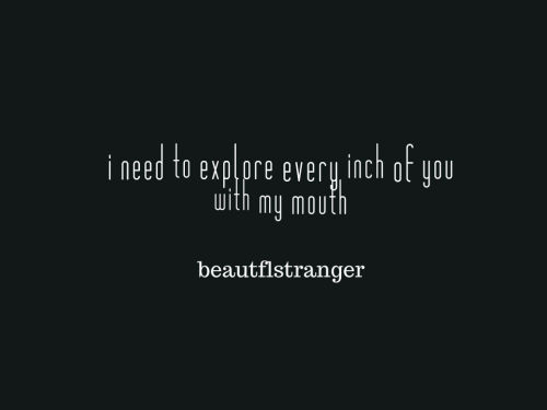 marriedcumslut:  icouldreallyuseablowjob:  pollutedbrain:  :-)~~~  Yes please  YES!! Every inch!!!