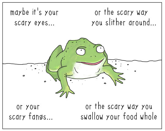 theycantalk:  snakes are scary. 