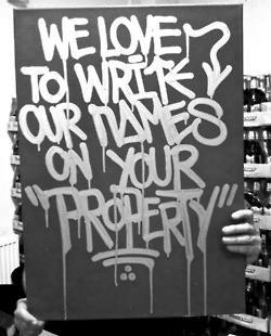 vandal-habits:We love to write our names on your “property”