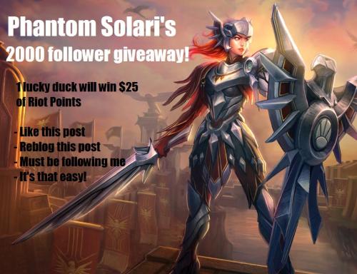 phantomsolari: It’s that time again kids! 2000 followers means another lucky winner gets $25 w