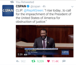 moonlandingwasfaked: moonlandingwasfaked:   poodleman:  And here we go.  it’s real source: https://twitter.com/cspan/status/864993948313440257   this is big. This could be political suicide for him. You can’t just impeach the president. You have to