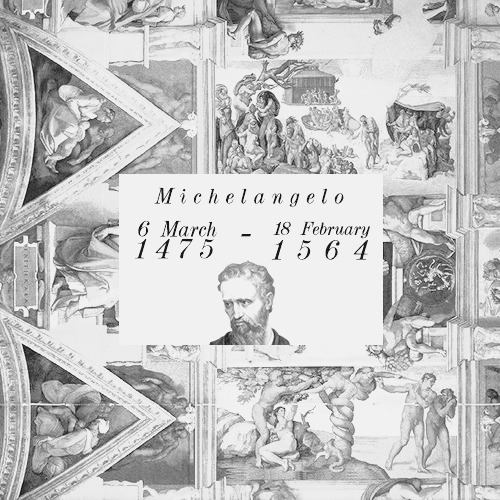 gryfflndor:HISTORY MEME →  Michelangelo di Lodovico Buonarroti Simoni Sistine Chapel Frescos In 1508