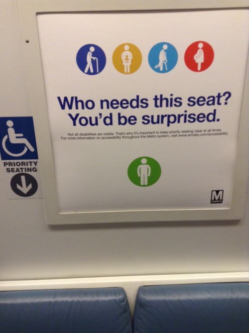 xochronicallyyours:jennyandthelibrarians:best fucking sign on the metro today:Who needs this seat? Y