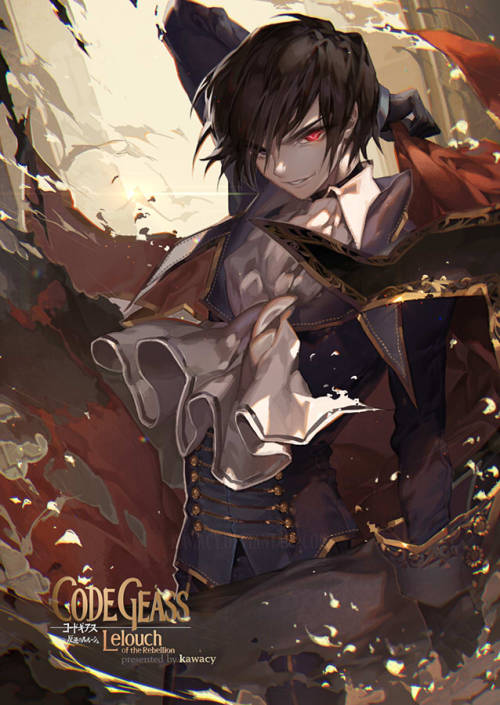 kawacy:“You can’t change the world without getting your hands dirty.”—Zero a.k.a Lelouch vi Britannia or Lelouch Lamperouge from Code Geass