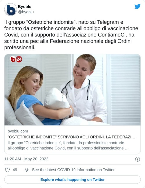 Il gruppo “Ostetriche indomite”, nato su Telegram e fondato da ostetriche contrarie all'obbligo di vaccinazione Covid, con il supporto dell'associazione ContiamoCi, ha scritto una pec alla Federazione nazionale degli Ordini professionali.https://t.co/mQ9OHSCNOQ  — Byoblu (@byoblu) May 20, 2022