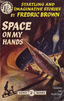 Space On My Hands, by Fredric Brown (Corgi, 1953).From Ebay.