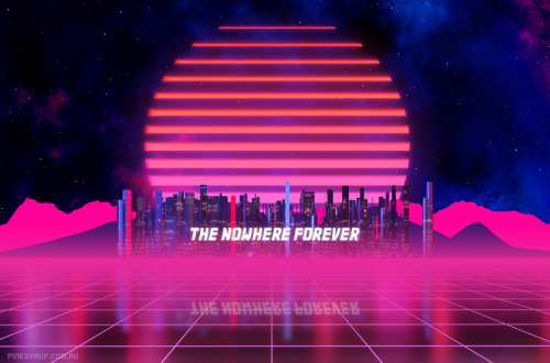 THE_NOWHERE_FOREVER“Until we meet again.”Pink Syrup