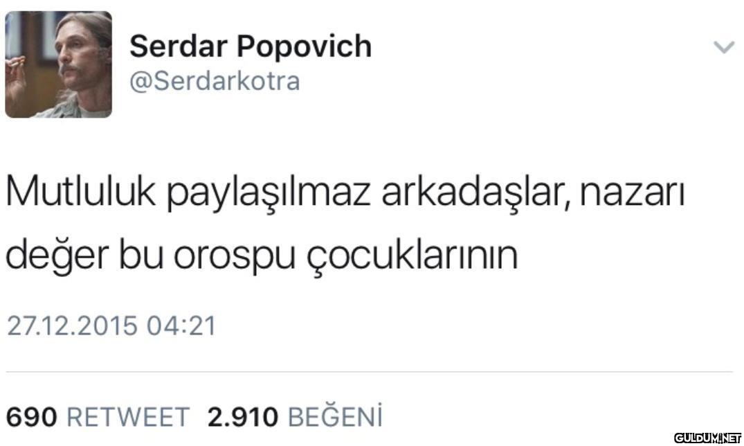 " Serdar Popovich...