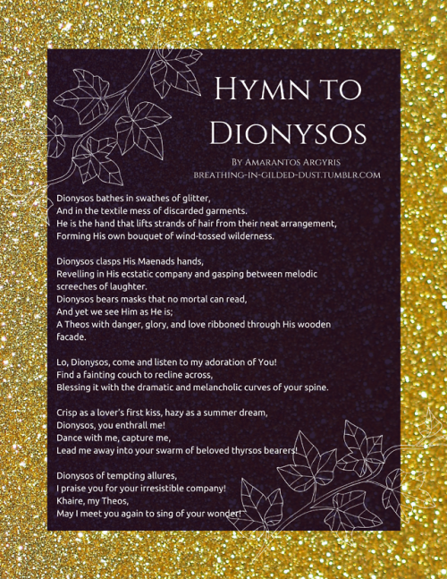 breathing-in-gilded-dust:I wrote this hymn to Dionysos, focusing on His ecstatic aspects. Feel free 