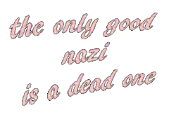 valentin-nina: The only good nazi is a dead
