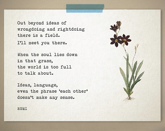 sixpenceee:  A few poems by Rumi that really spoke to me. He was a Persian poet and