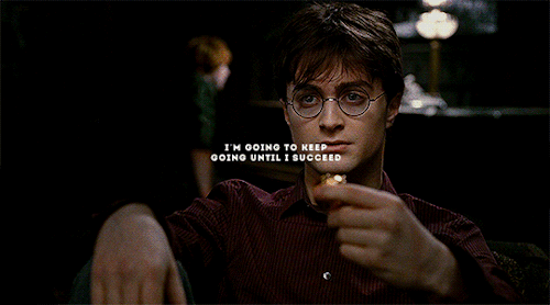 acarnivalofidiots:hp meme  9⁄12  quotes ⟶ harry james potterI’m going to keep going until I succeed 