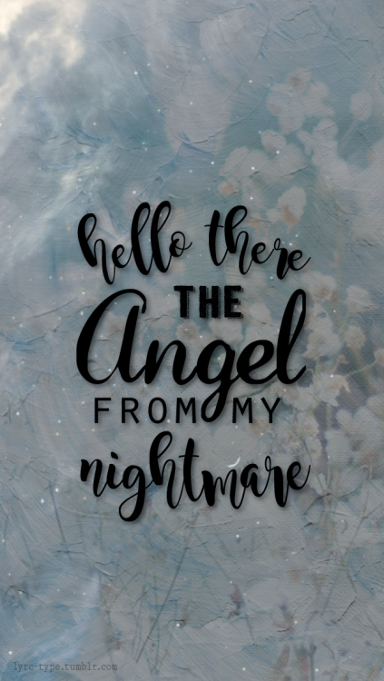 lyrc-type: “Hello there, the angel from my nightmare”I Miss You // Blink 182
