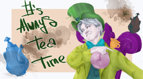 IT’S ALWAYS TEA TIME!~Yeah, I’m very love Alice in Wonderland and It’s imspirated me to creat this i