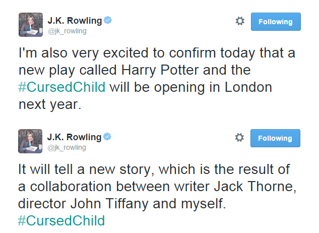 hoka-inumuta:  J.K. Rowling announced “Harry Potter and The Cursed Child” !Today,