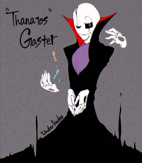 tickclockclocks:  “under Hades”“Thanatos Gaster”.Incarnation of death subdue the Grim Reaper.He created Grim Reaper skelebros.冥界の闇に潜み、死神達を統べる死の化身ガスター。死神骨兄弟は彼の愛し子にして彼の切り札。しかし人柱フリスクの一件により、その刃が己に向くかもしれない事を彼は未だ知る由もない……