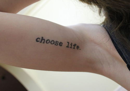 Choose Life Tattoo http://ifltattoos.com/choose-life/