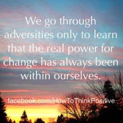 thinkpositive2:  The real power of change is within