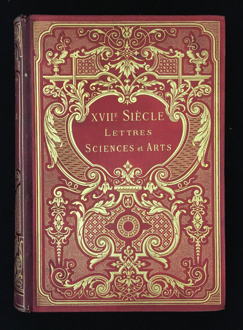 This book describes the progress of science, art, and humanities in France between 1590 and 1700.Ima