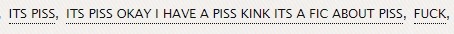 mimitheking:  ao3tags:  ITS PISS • ITS PISS OKAY I HAVE A PISS KINK ITS A FIC