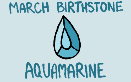 March’s birthstone is aquamarine! A stone associated with water and calmness. To see other birthston