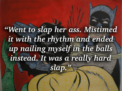 pr1nceshawn:  Awkward situations where people had to stop having sex. 