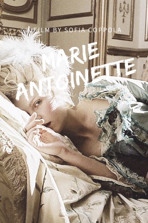 you-belong-among-wildflowers: Alternative Movie Posters For Marie Antoinette (2006)