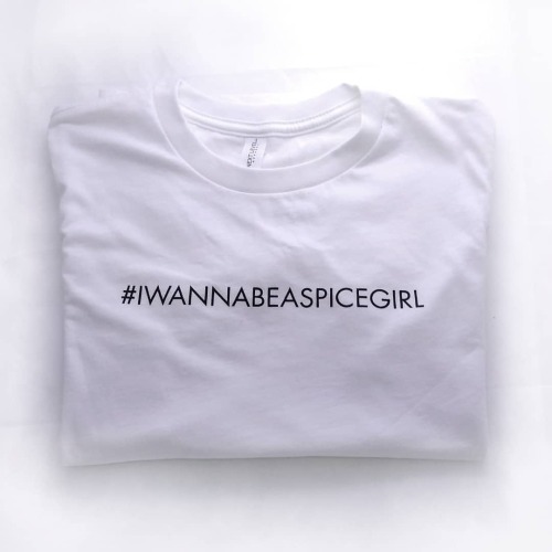 Spice Girls - #IWannaBeASpiceGirl Limited Edition Charity T-Shirt (UK) Model: Youth Unisex Tee #Imma