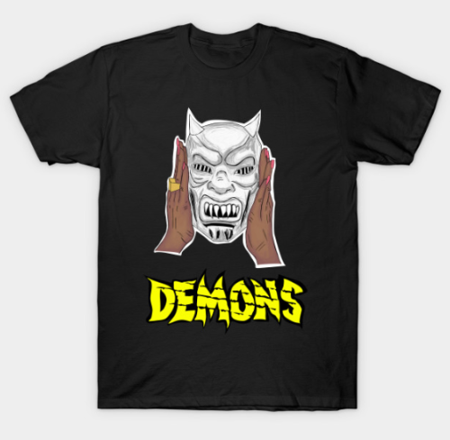 New Demons design is up in both my Redbubble and Teepublic shops. There are 3 versions to choose fro