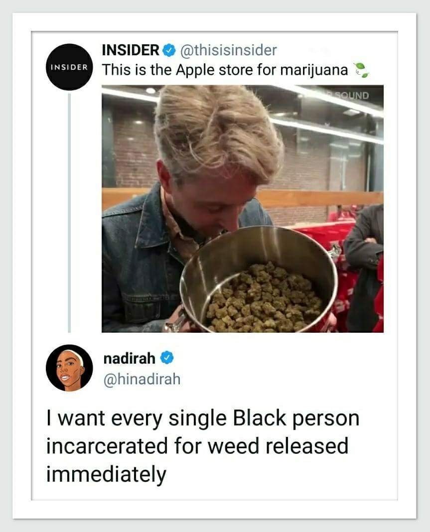 left-reminders:
“Legal commodified weed that makes rich white people even richer without the restorative justice that would grant imprisoned working-class people of color their freedom, thus maintaining the private prison industrial complex that...