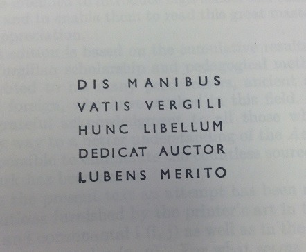 thoodleoo:if anyone was wondering if i had gotten over the dedication at the front of Pharr’s Aeneid