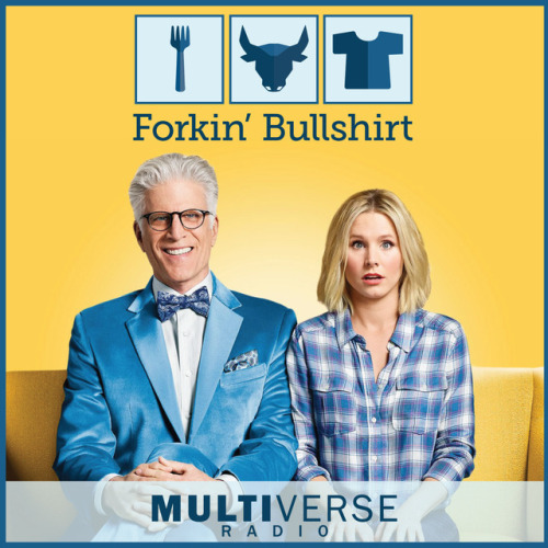 nocontextgoodplace:multiverseradiopodcast:Obsessed with The Good Place? Forkin’ Bullshirt is the pod
