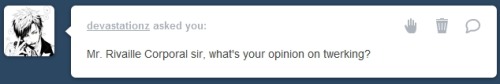 rivaillesbutt:  ask-corporal-rivaille:         I’m actually crying and dying. Help. 