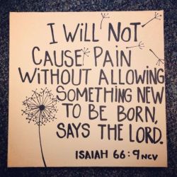 faithprayers:  Isaiah 66:9