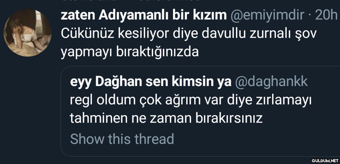 zaten Adıyamanlı bir kızım...