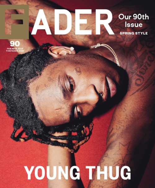 Porn photo thefader:  READ YOUNG THUG’S FADER COVER