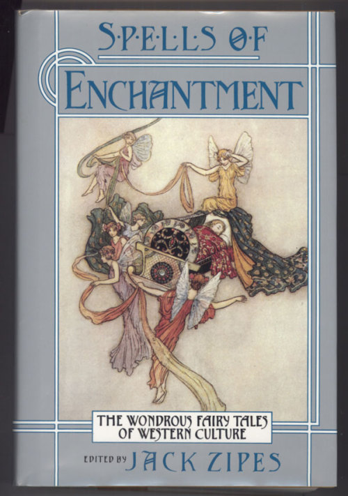 Spells of Enchantment: The Wondrous Fairy Tales of Western Culture. Jack Zipes (editor). New York: V