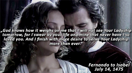 latristereina: Fernando &amp; Isabel + romantic quotes from their letters requested by anonymous