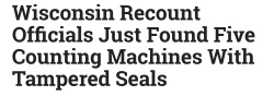 northstarfan:  legally-bitchtastic:  suchaneutralgood:  ithelpstodream: http://occupydemocrats.com/2016/12/03/wisconsin-recount-officials-just-found-five-counting-machines-tampered-seals/ 👀👀👀👀👀👀👀👀   And this is just at one precinct,