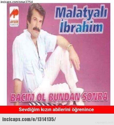 MALATYALI İBRAHİM

Bacım...