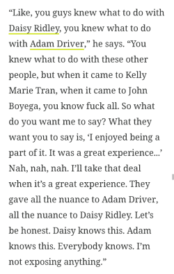 diversehighfantasy:John Boyega: ‘I’m the only cast member whose experience of Star Wars was based on their race’Wow, what an interview. (Read the whole thing)