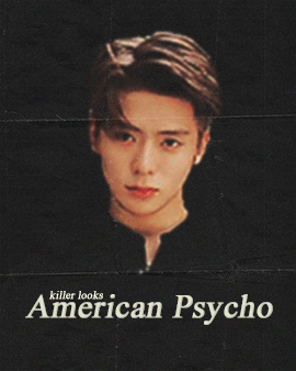 burfee:JUNG JAEHYUN in AMERICAN PSYCHO, dir. mary harron“There is an idea of a Patrick Bateman; some