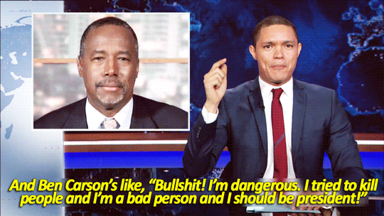 sandandglass:The Daily Show, November 9, 2015 - Trevor Noah questions why Ben Carson is so adamant h
