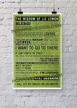 arttherapyfortheslightlyinsane:  11X17 30 Rock LIZ LEMON Quotes Poster: Wisdom Of Liz Lemon