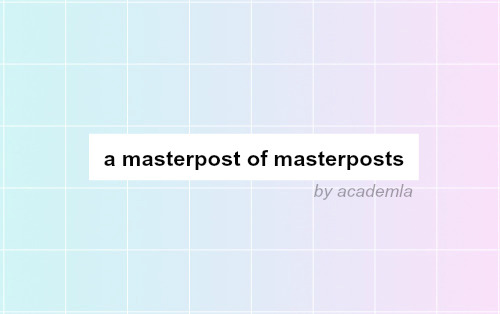 Hey Guys! So I Have A Giant And Growing Masterpost Tag, But Due To My Own Obsessive Need To Keep Everything